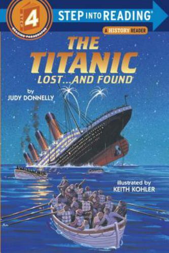 The Titanic: Lost and Found; Step-Into-Rea- paperback, Judy Donnelly, 0394886690