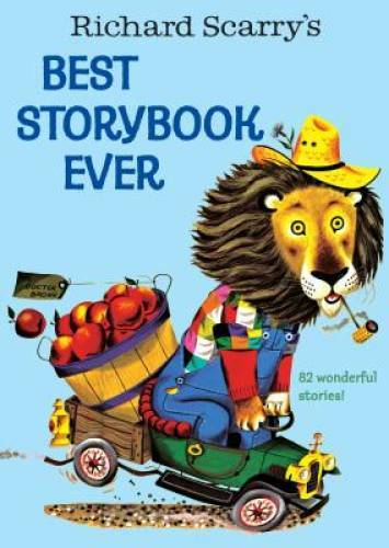 Richard Scarry&rsquo;s Best Storybook Ever – Hardcover By Richard Scarry – GOOD