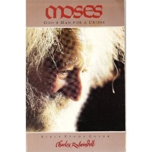 Moses: God&rsquo;s Man for a Crisis (Bible Study Guide from the Bible)