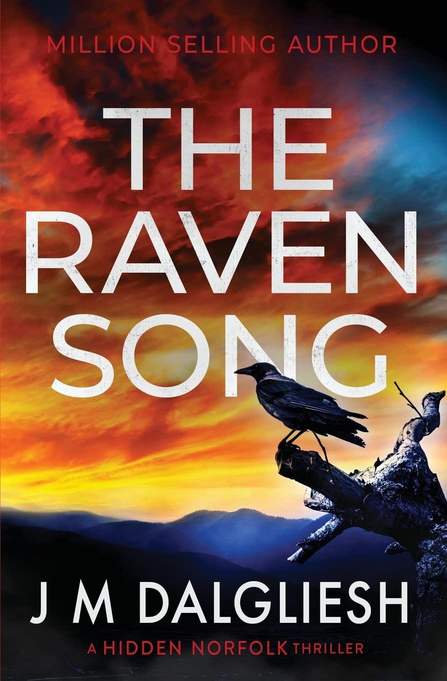 The Raven Song: A Hidden Norfolk Thriller – Dalgliesh, J M – Acceptable – Se…