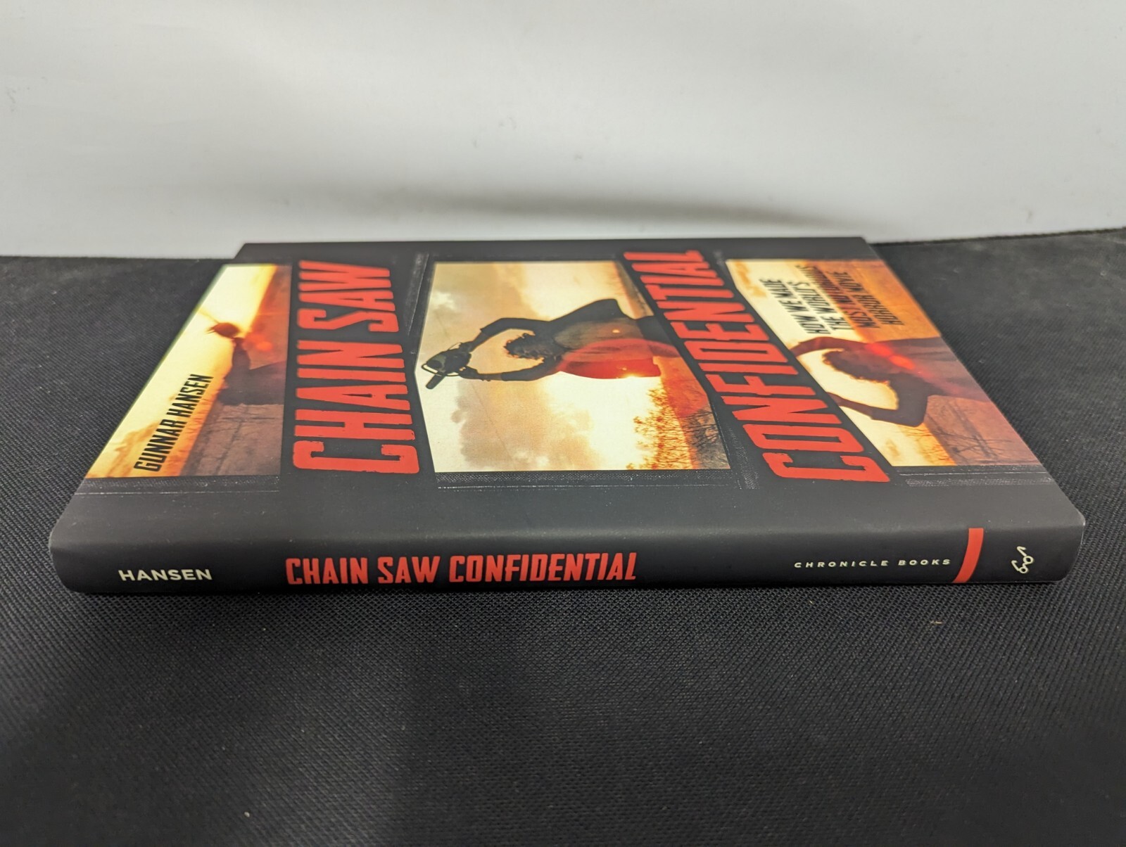 Chain Saw Confidential How We Made the World&rsquo;s Most Notorious Horror Movie Texas
