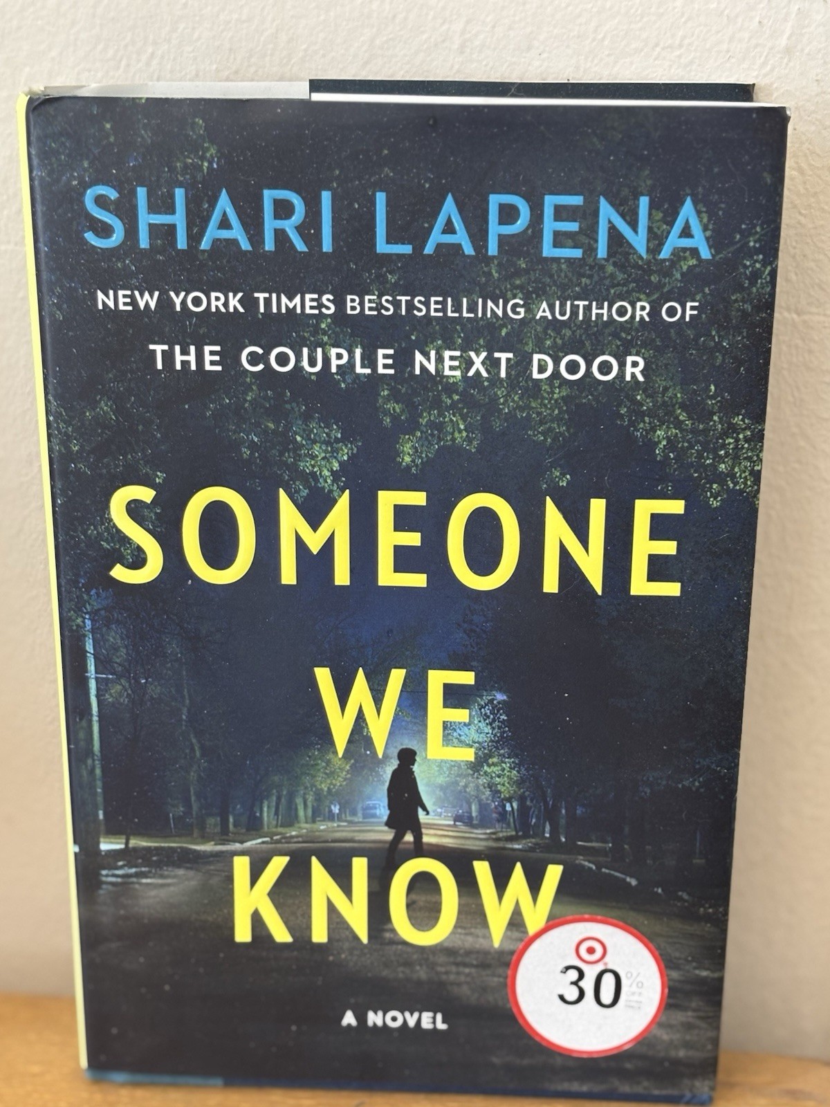 Someone We Know: A Novel – By Lapena, Shari (hardcover)