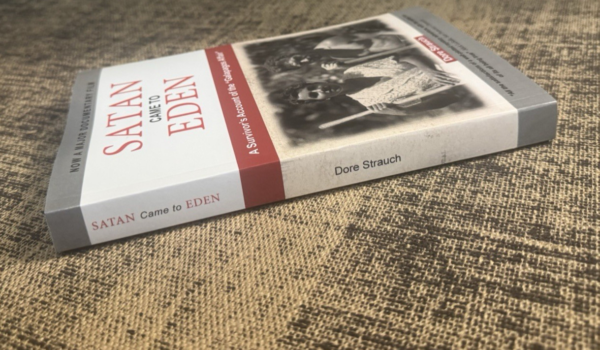 Satan Came to Eden: A Survivor&rsquo;s Account of the « Galapagos Affair » *LIKE NEW*