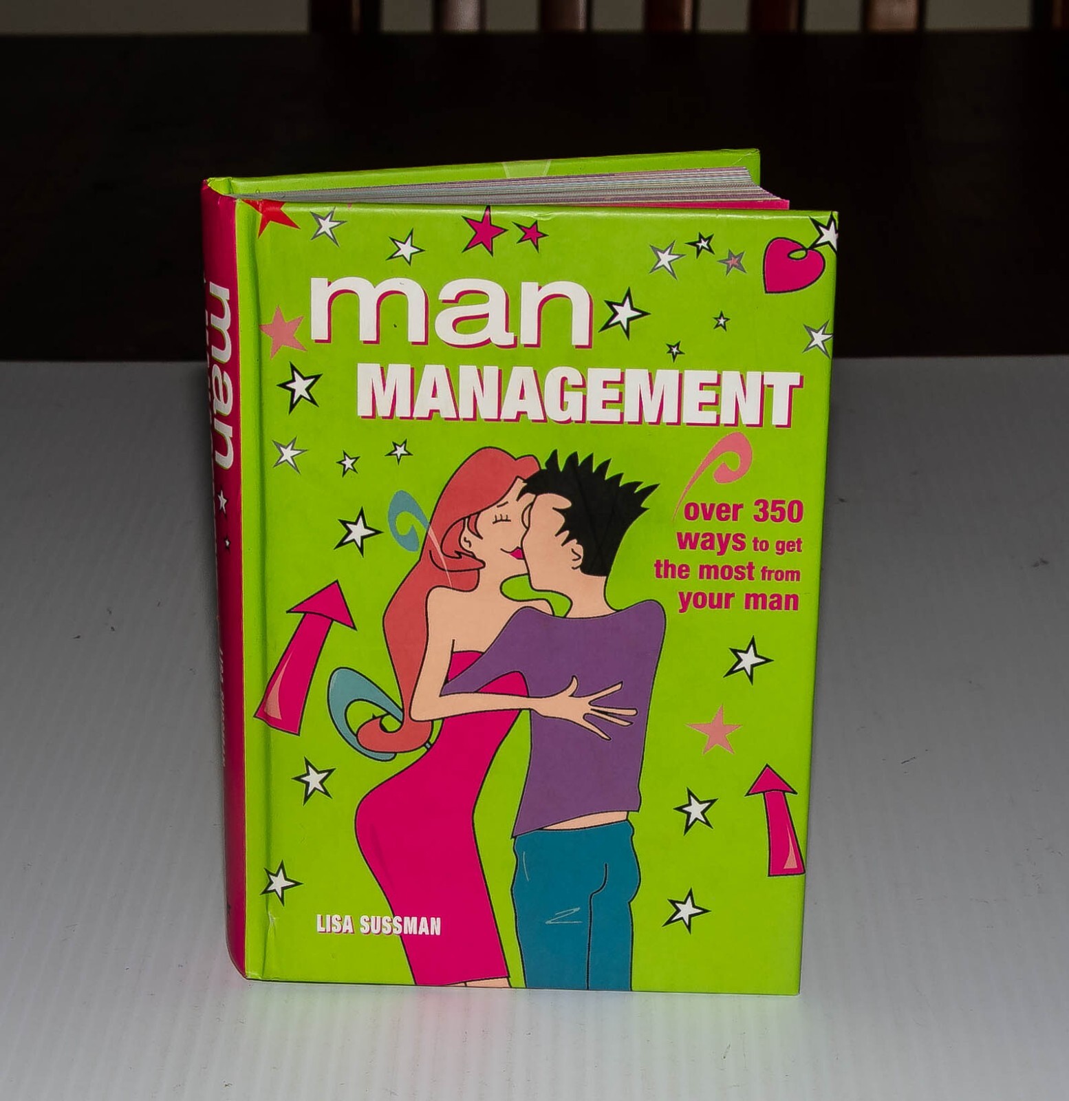 Man Management – 350 Ways to get the most from your man by Lisa Sussman