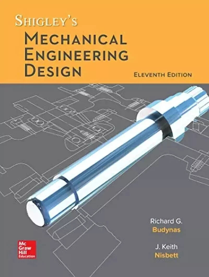 Shigley&rsquo;S Mechanical Engineering Design, (Eleventh Edition) (Hardcover)…