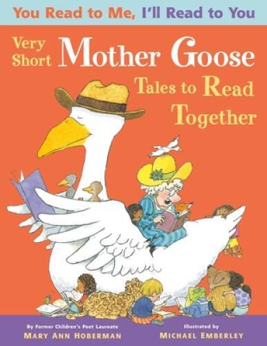 You Read to Me, I&rsquo;ll Read to You: Very Short Mother Goose Tales to R – VERY GOOD
