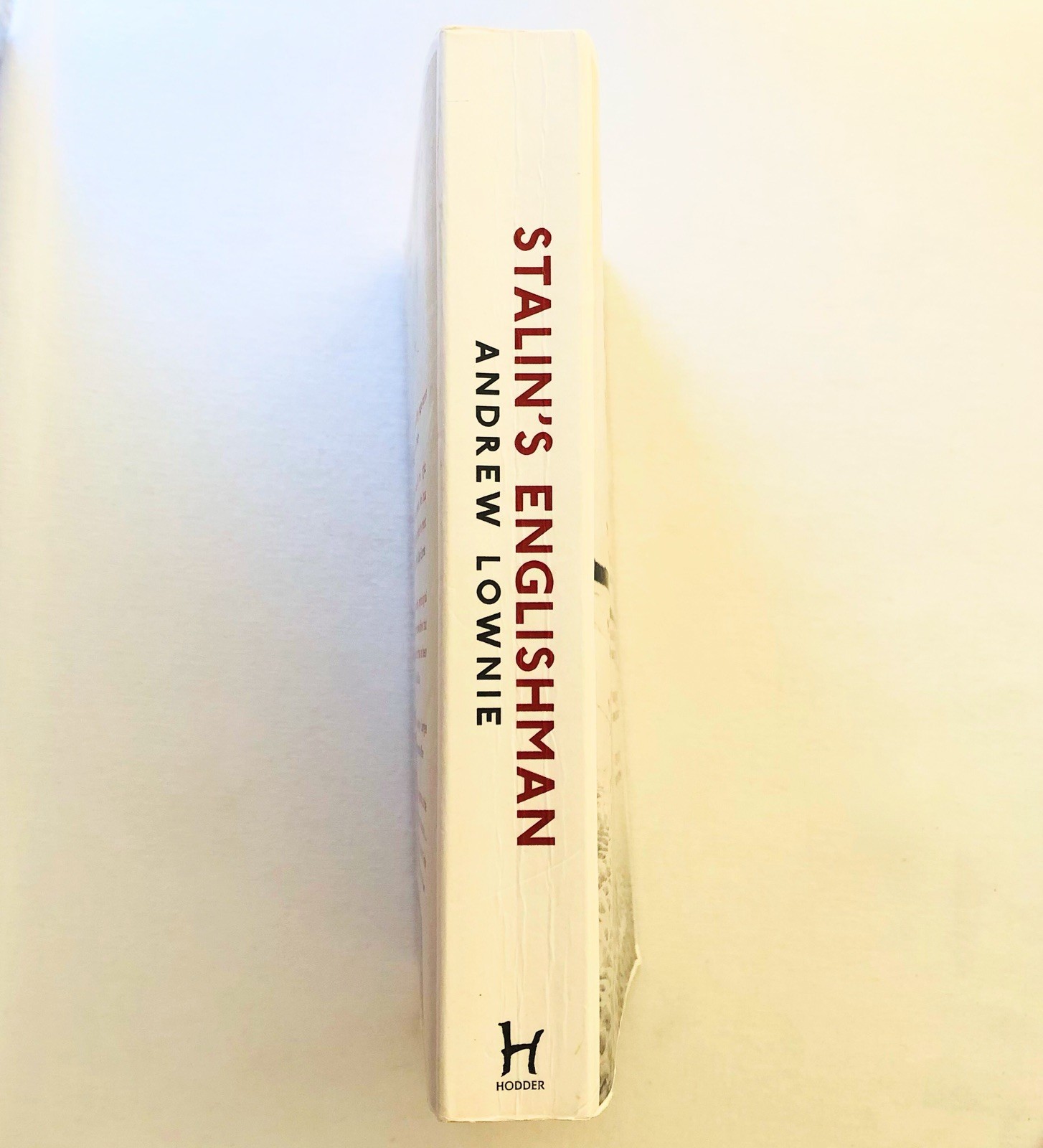 Stalin&rsquo;s Englishman The Lives of Guy Burgess Andrew Lownie Cambridge 7 Spies