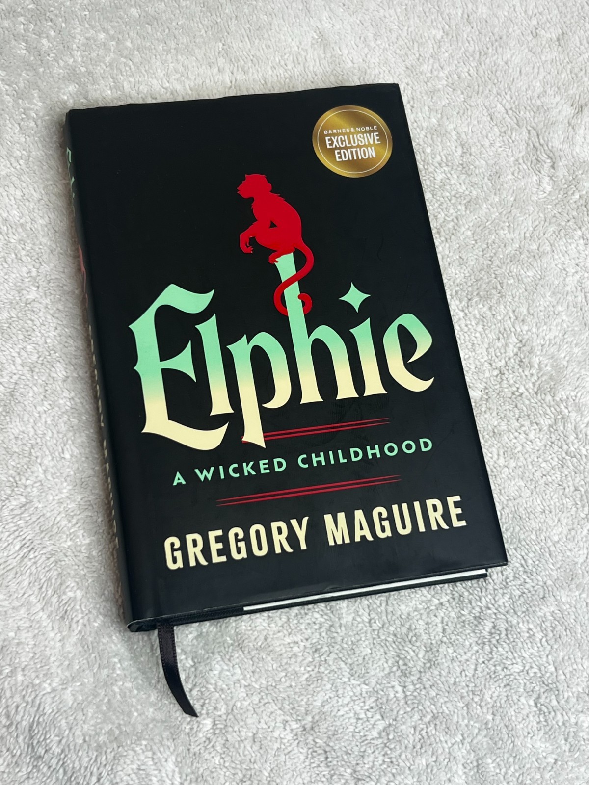 &lsquo;Elphie: A Wicked Childhood&rsquo; Hardcover Book B&N Exclusive by Gregory Maguire