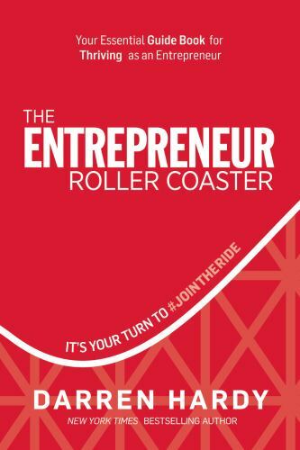 The Entrepreneur Roller Coaster: It&rsquo;s Your – 1733513302, hardcover, Darren Hardy