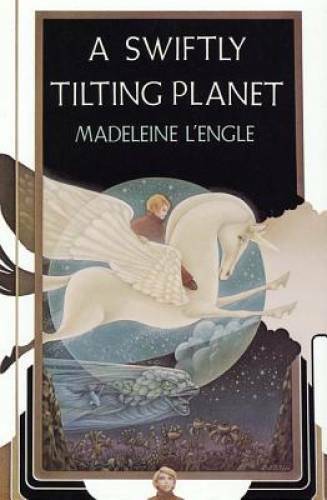A Swiftly Tilting Planet (Time Quintet) – Hardcover By L&rsquo;Engle, Madeleine – GOOD