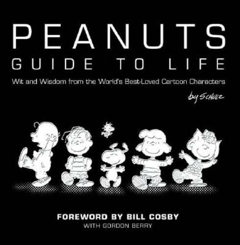 Peanuts Guide To Life – Hardcover By Schulz, Charles M. – GOOD