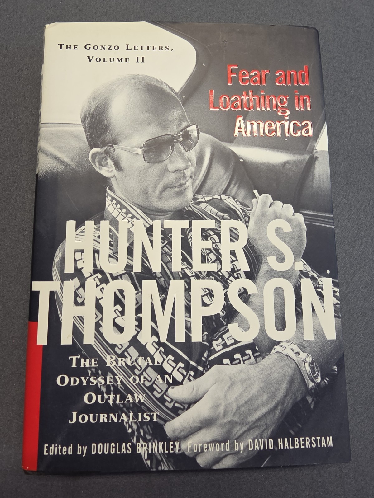 Fear and Loathing in America, 1st ed./1st pr., by Hunter S. Thompson, Vol. 2