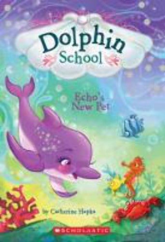 Echo&rsquo;s New Pet (Dolphin Diaries #5) by Hapka, Catherine, Good Book