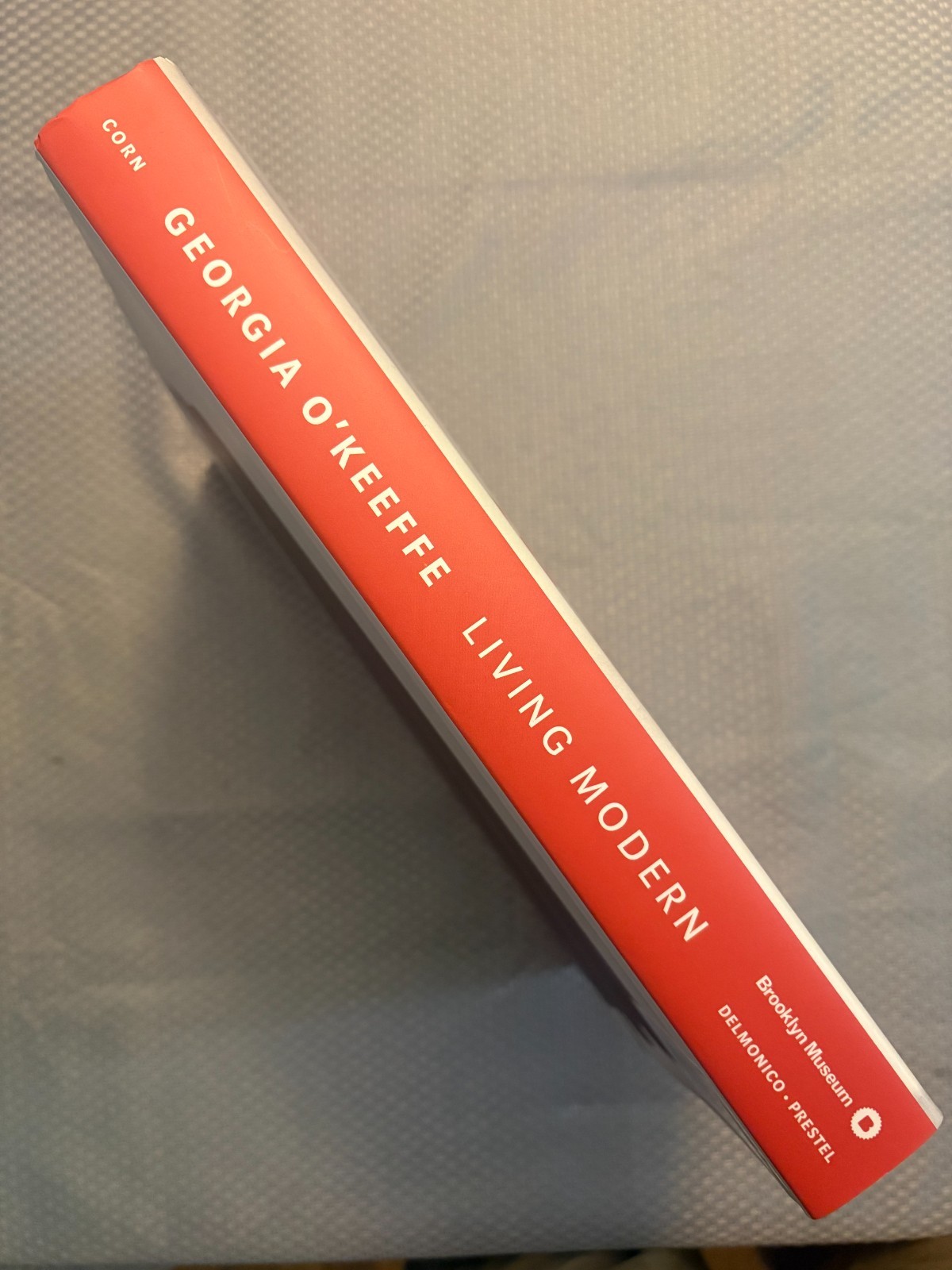 Georgia O&rsquo;Keeffe: Living Modern by Wanda Corn HC/DJ 2017