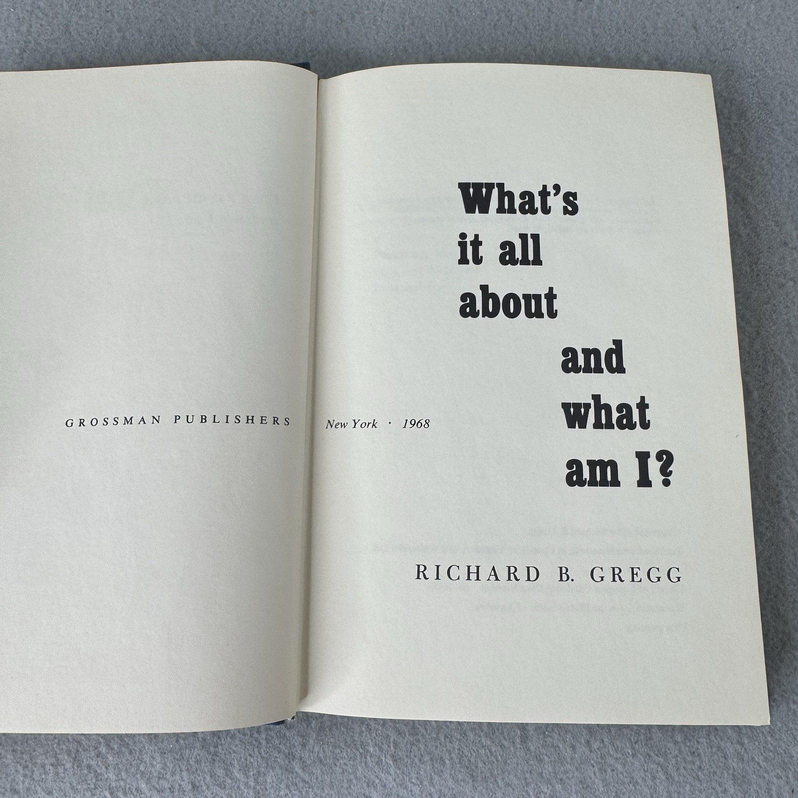 What&rsquo;s It All About and What Am I? by Richard Bartlett Gregg 1st Ed 1st Print!
