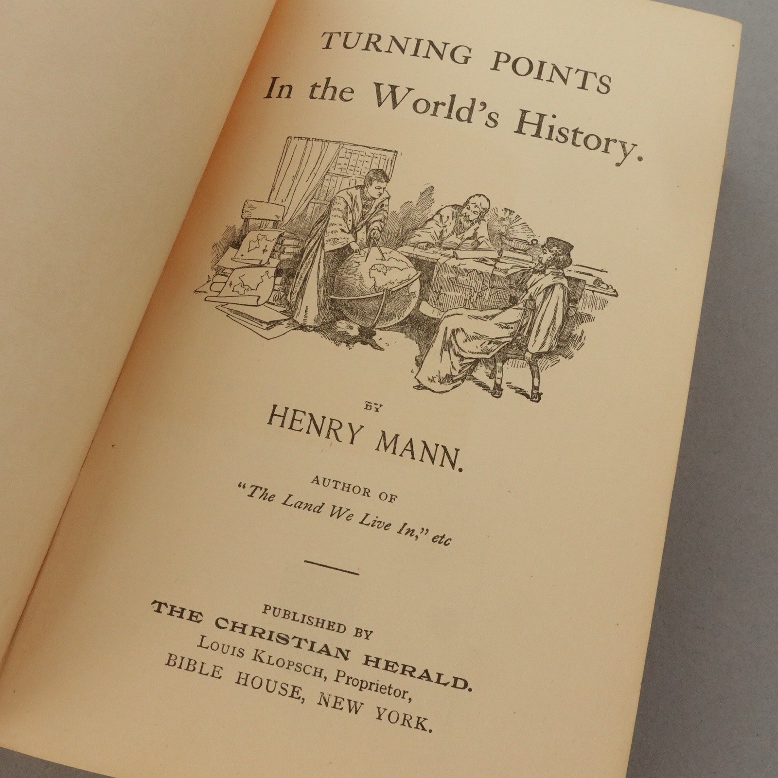 Turning points in the world&rsquo;s history, Mann, Henry, Scarce 1897 edition