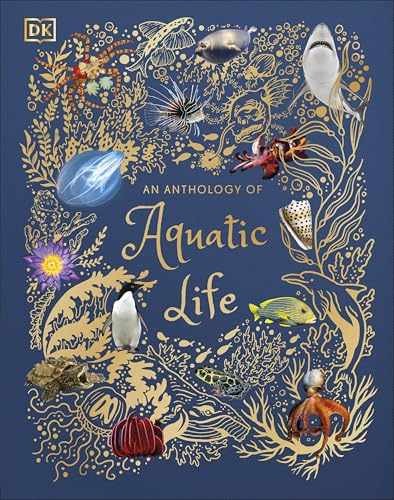 An Anthology of Aquatic Life (DK Children&rsquo;s – Hardcover, by Hume Sam – Very Good