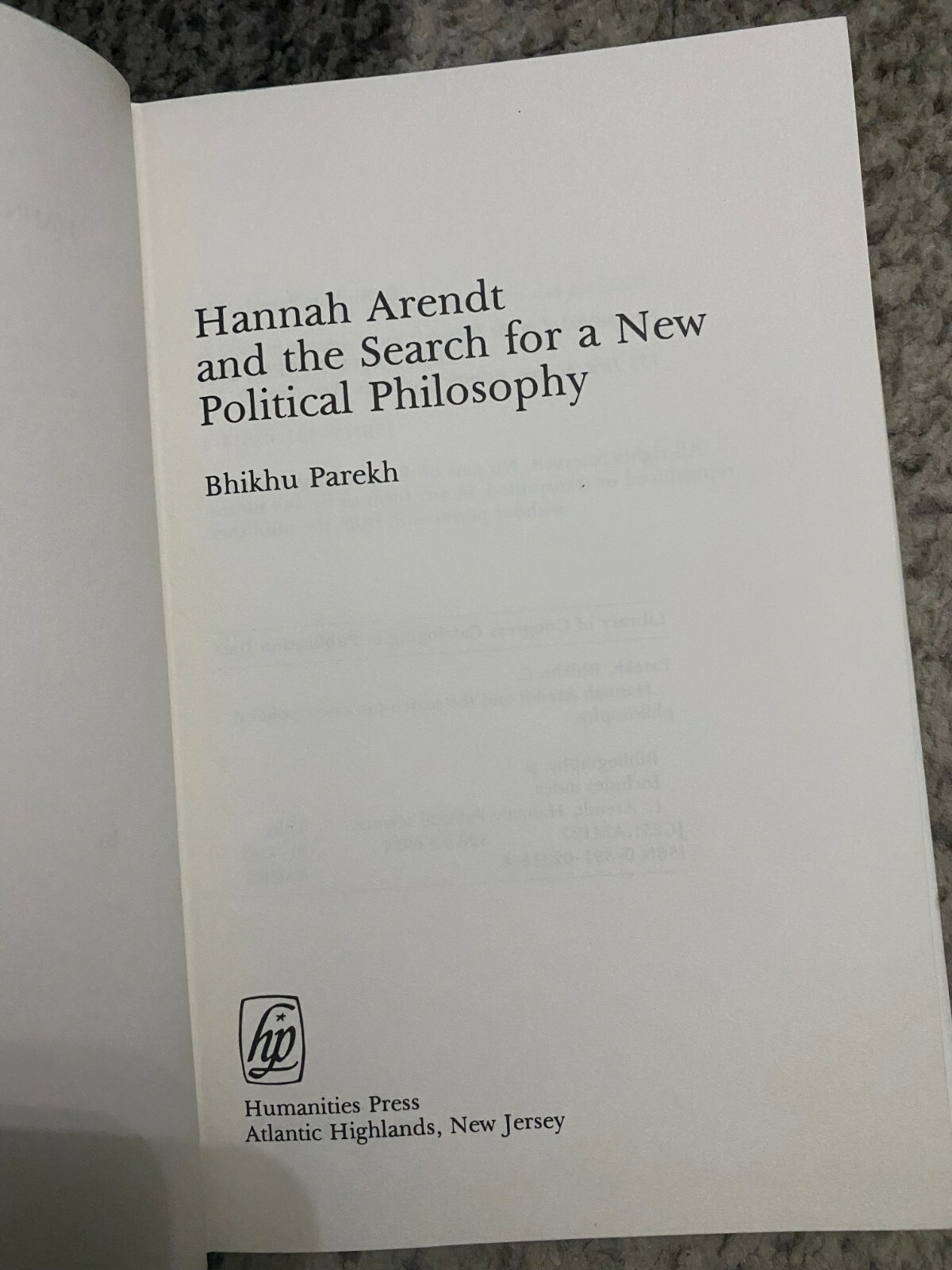 Hannah Arendt and the Search for a New Political Philosophy, HC 1981