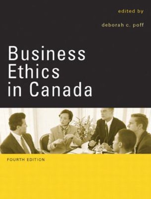 Business Ethics in Canada C. Poff Deborah
