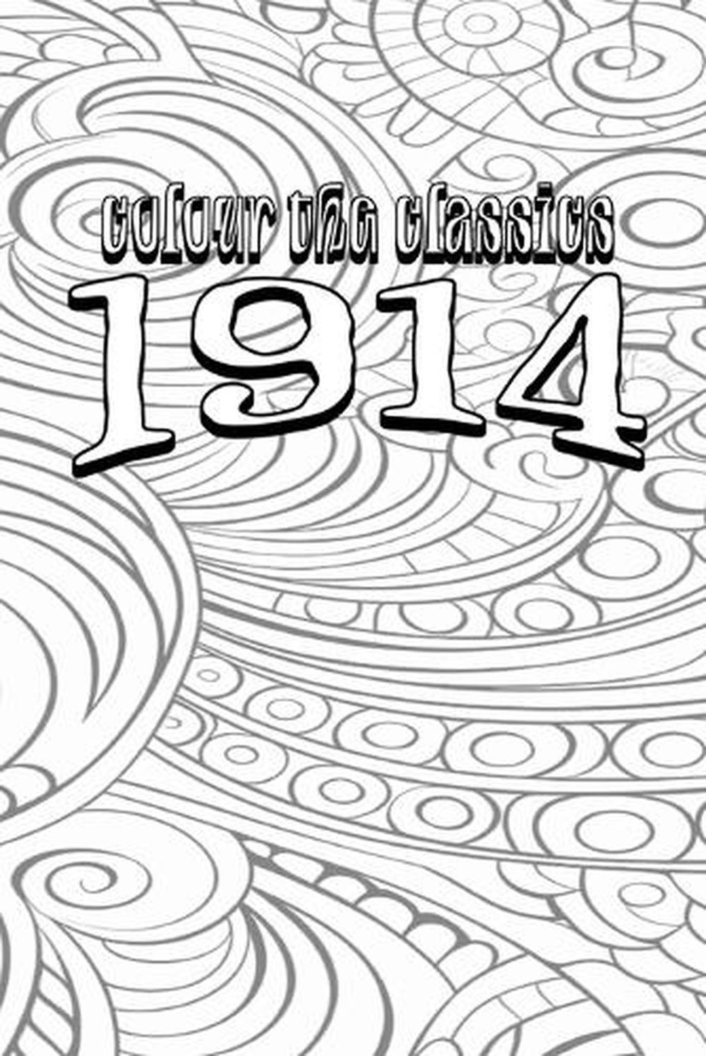 EXCLUSIVE COLORING BOOK Edition of John French&rsquo;s 1914 by Colour the Classics Pap