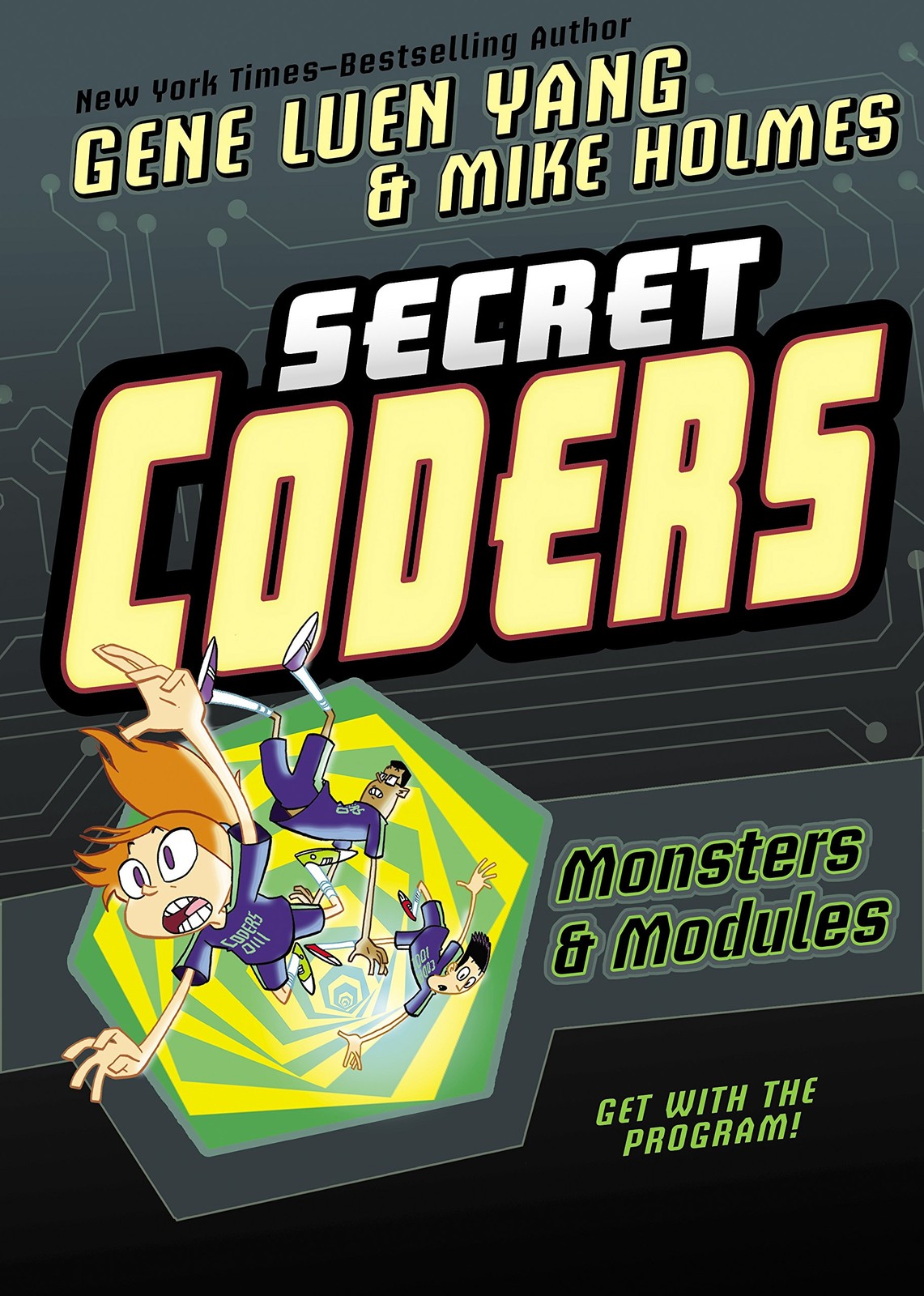 Secret Coders: Monsters & Modules – paperback Yang, Gene Luen|Holmes, Mike