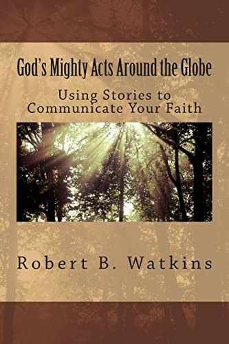 God&rsquo;s Mighty Acts around the – Paperback, by Watkins Dr. Robert – Very Good