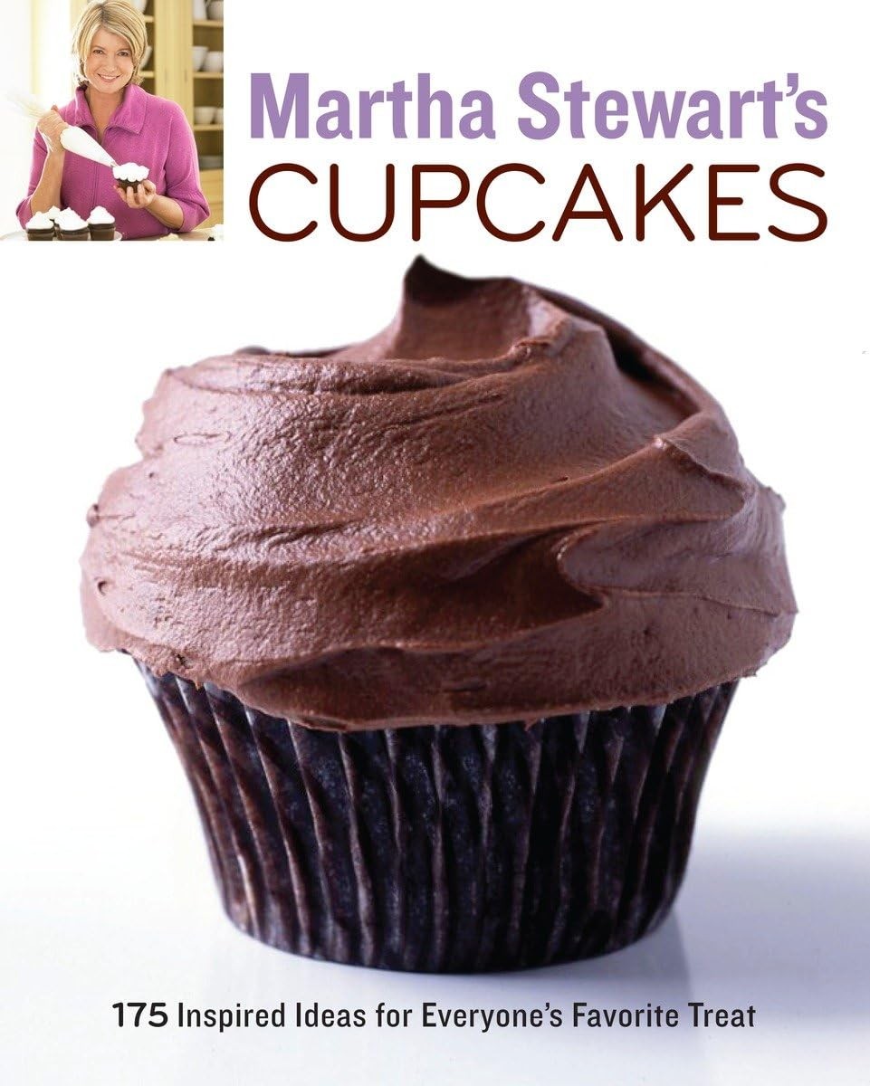 Martha Stewart&rsquo;s Cupcakes: 175 Inspired Ideas for Everyone&rsquo;s Favorite Treat:…