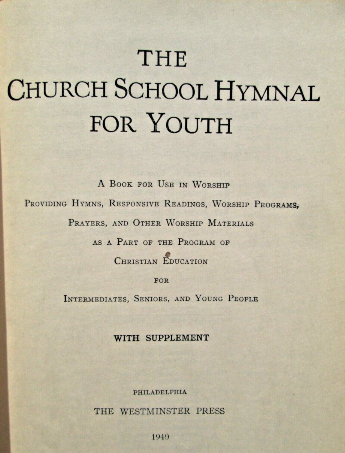VTG 1940 The Church School Hymnal for Youth The Westminster Press HC NICE!