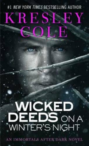 Wicked Deeds on a Winter&rsquo;s Night (Immortals After Dark, Book 3) – GOOD