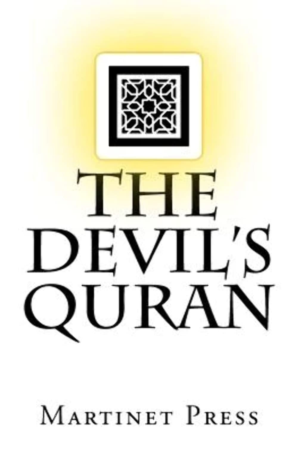 The Devil&rsquo;s Quran By Press, Martinet Martinet Press,