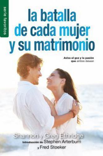 La Batalla de Cada Mujer Y Su Matrimonio – Serie Favoritos by Ethridge, Shannon