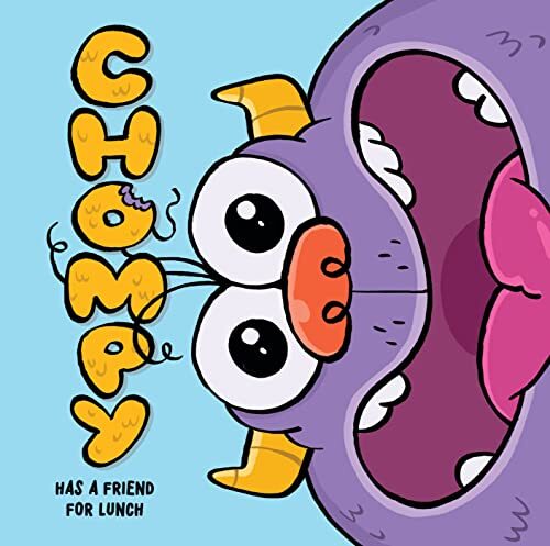 Chompy Has a Friend for Lunch: – Novelty Book – VERY GOOD