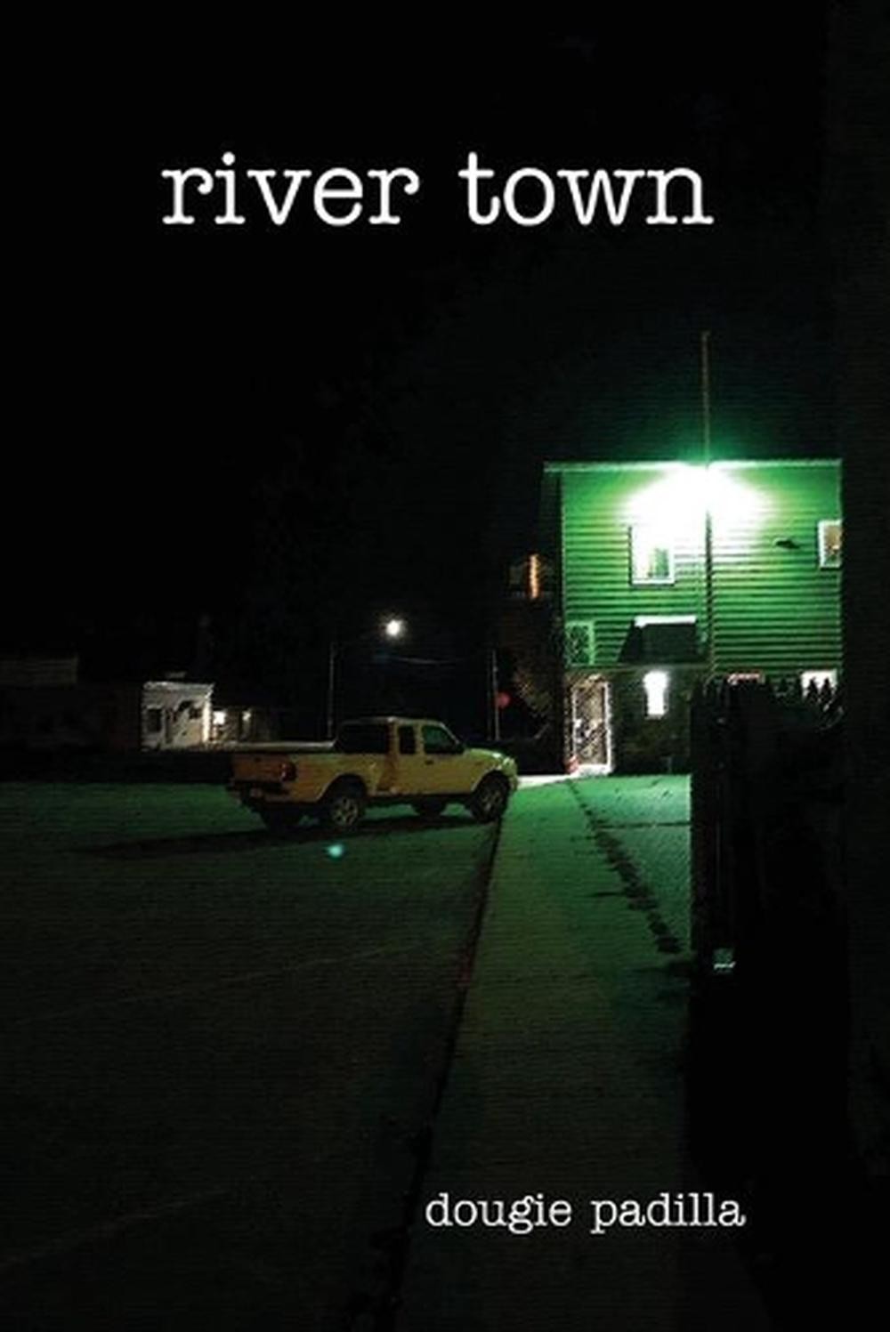 River Town by Dougie Padilla (English) Paperback Book