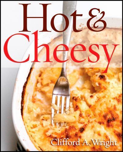 Hot & Cheesy by Wright, Clifford A.