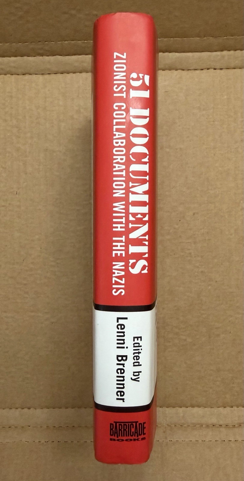 51 Documents: Zionist Collaboration with the Nazis Lenni Brenner HB/DJ 1/1 2002