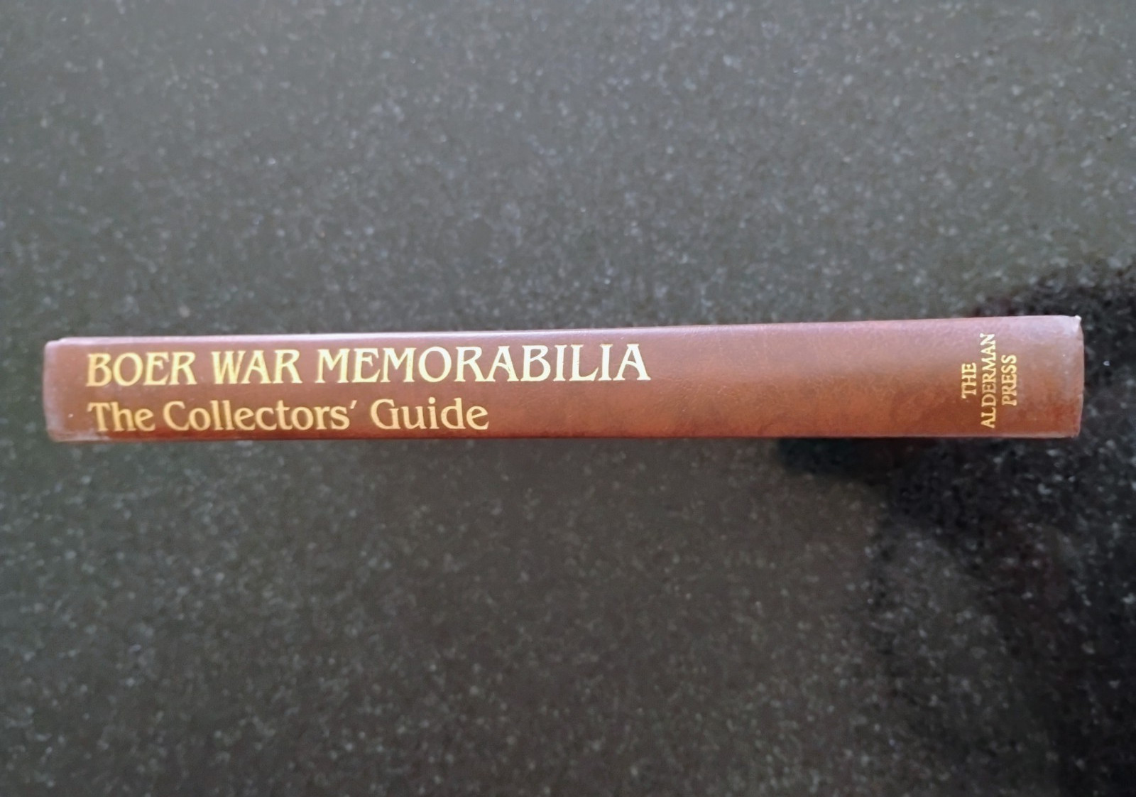 BOER WAR MEMORABILIA – THE COLLECTOR&rsquo;S GUIDE – PIETER OOSTHUIZEN – HARDCOVER
