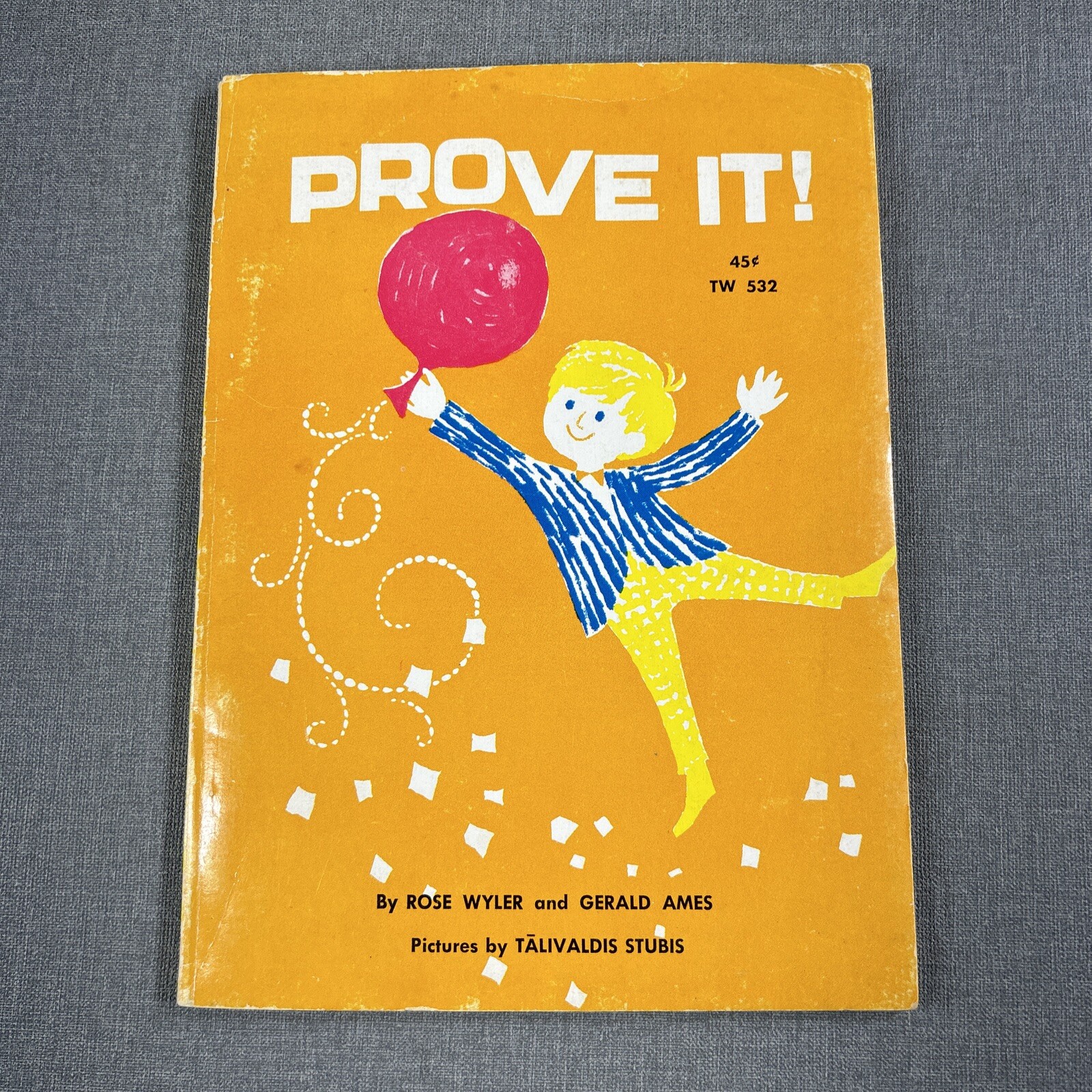 Prove It Rose Wyler & Gerald Ames 1963 Vintage Trade Paperback Book Children