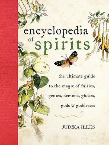 Encyclopedia of Spirits: The Ultimate Guide to the Magic of Fairies, Geni – GOOD