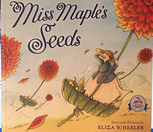 Miss Maple&rsquo;s Seeds – Paperback By Wheeler, Eliza – VERY GOOD