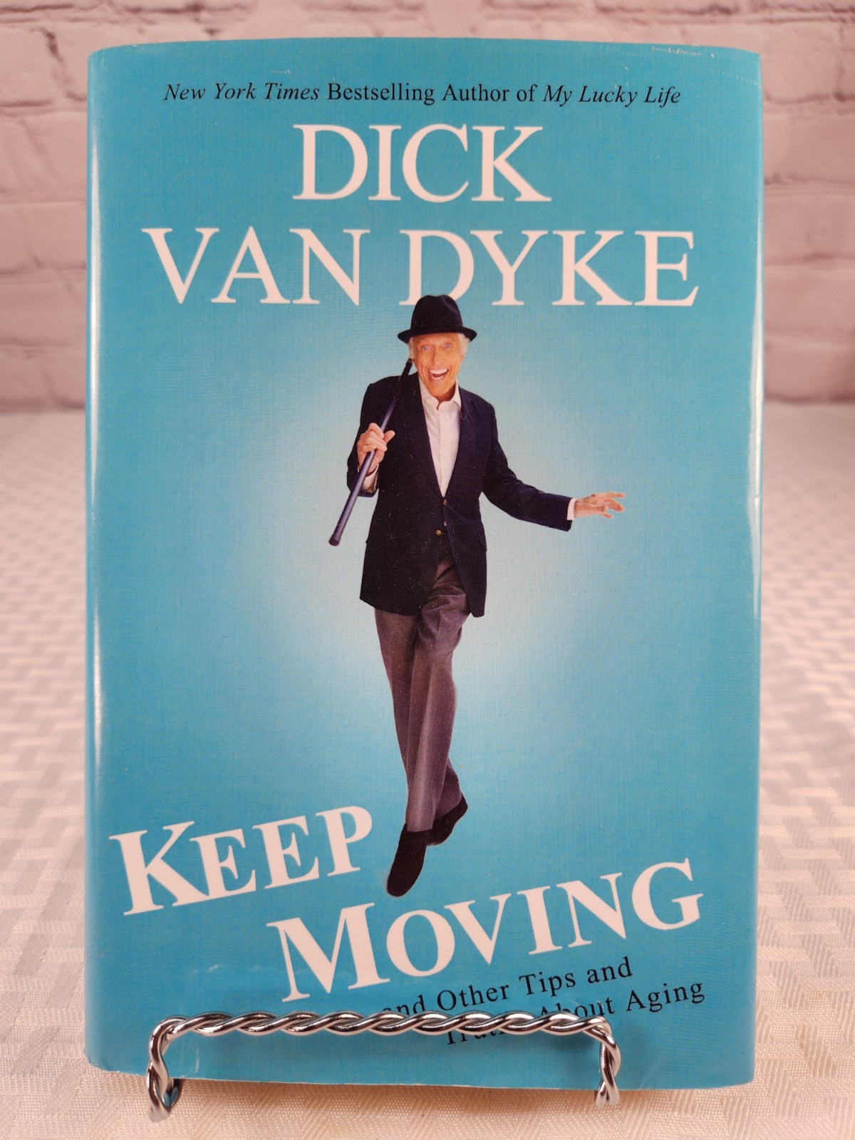 Keep Moving Dick Van Dyke 2015 First Edition Memoir Advice Weinstein Books