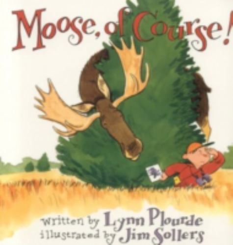 Moose, Of Course! – paperback, Lynn Plourde, 9780892724734