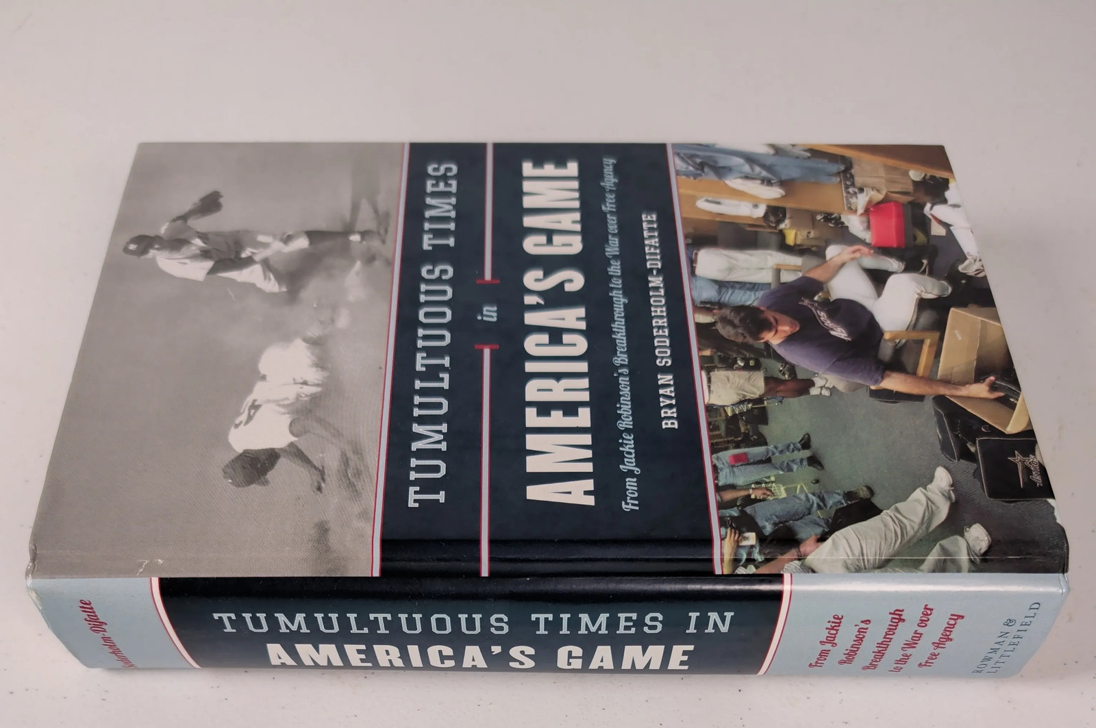 Tumultuous Times in America&rsquo;s Game by Bryan Soderholm-Difatte Baseball Book