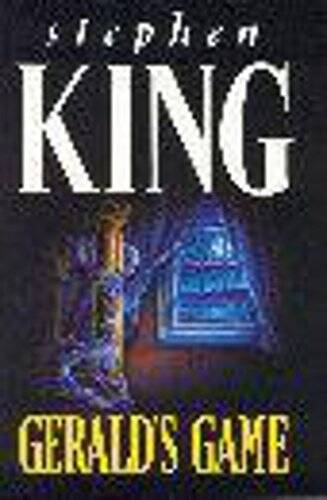 Gerald&rsquo;s Game – Hardcover By KING, Stephen – VERY GOOD