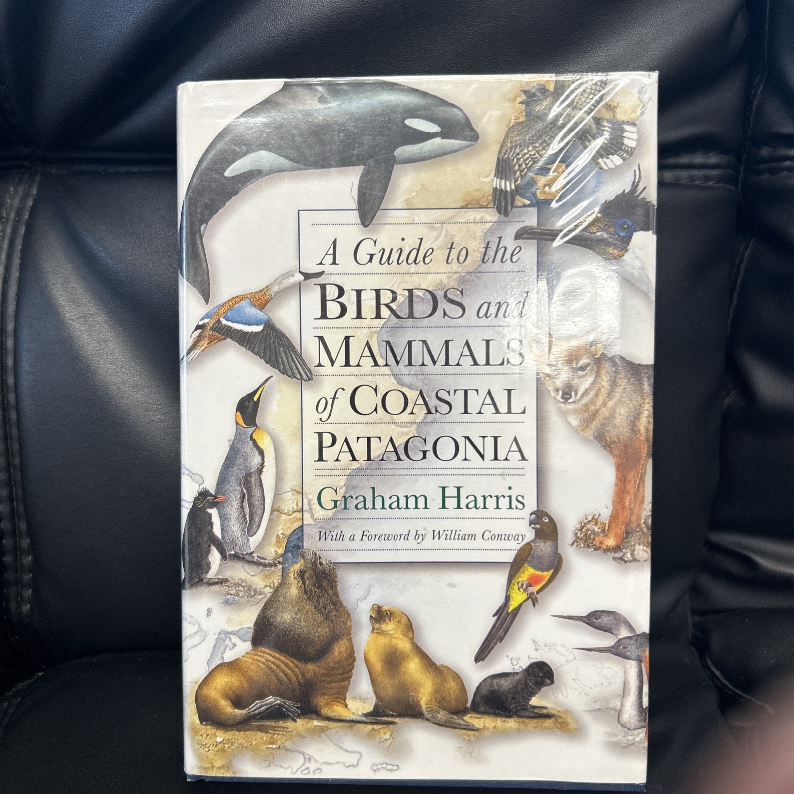 A Guide to the Birds and Mammals of Coastal Patagonia by Graham Harris HB DJ VG