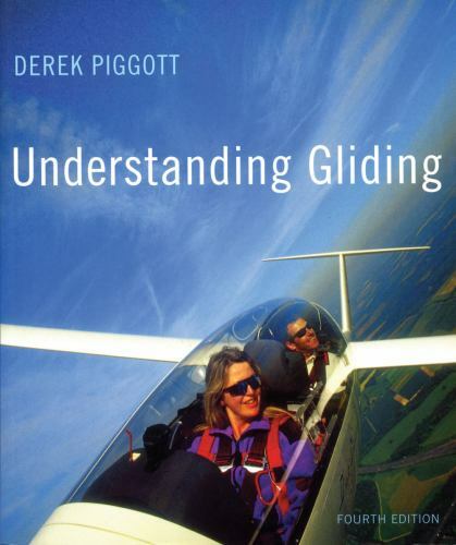 Understanding Gliding: The Principles by Piggott, Derek PB