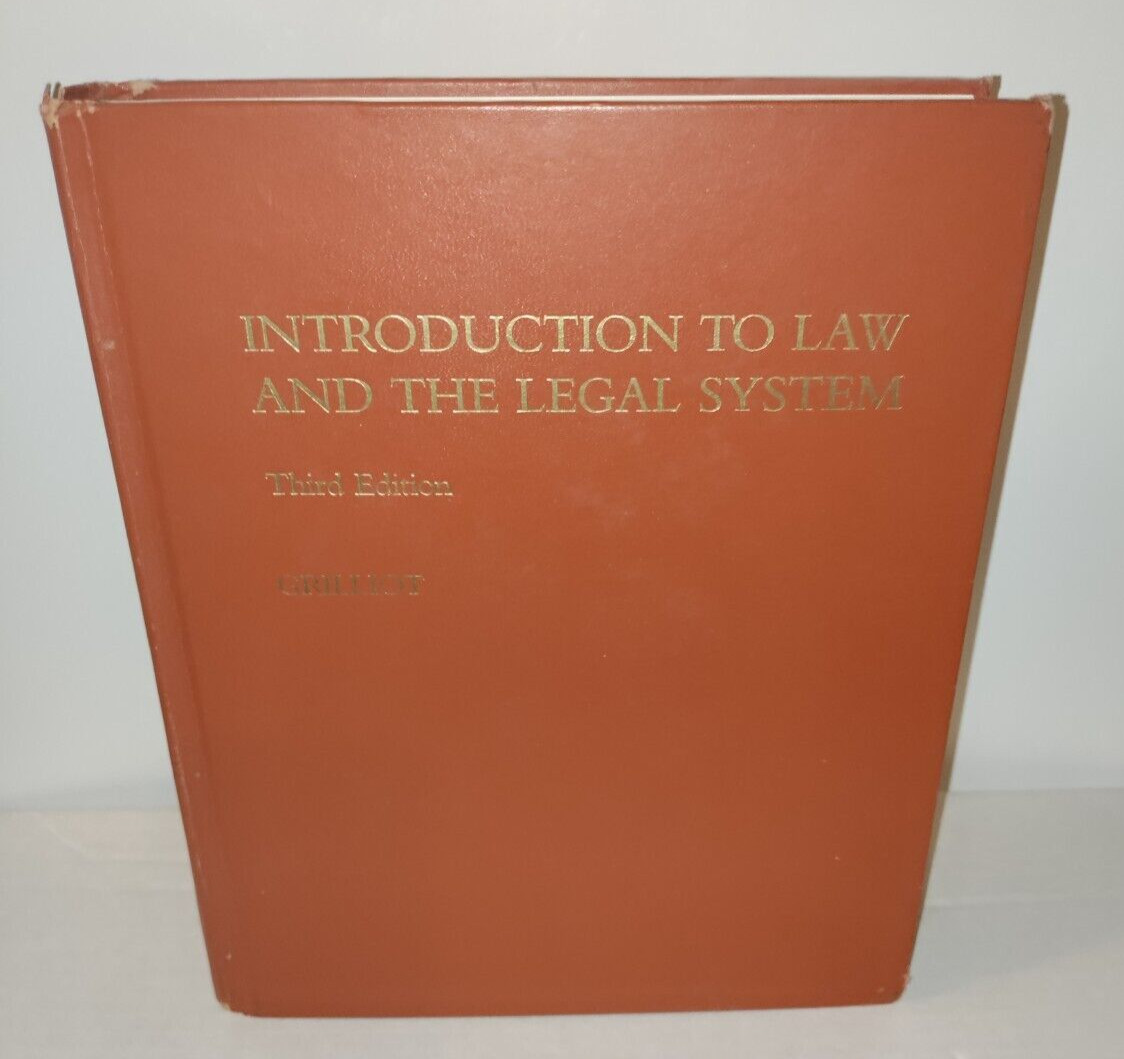 Introduction to Law and the Legal System Third Edition by Harold J. Grilliot