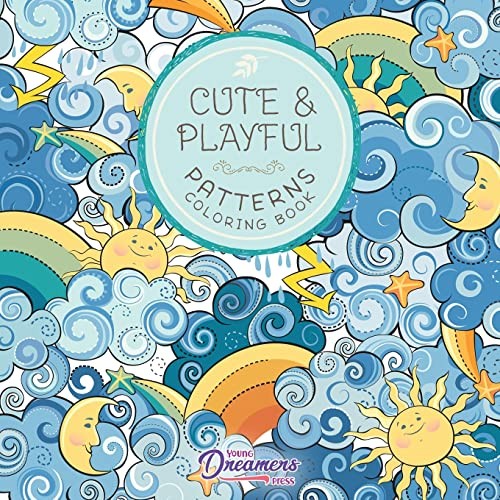 Cute and Playful Patterns Coloring Book: For Kids Age… by Young Dreamers Press