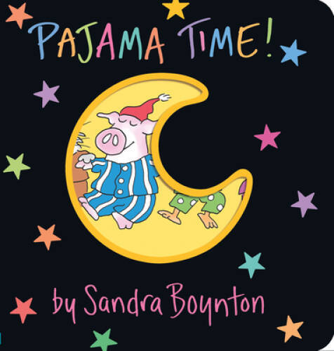 Pajama Time! (Boynton on Board) – Board book By Boynton, Sandra – VERY GOOD