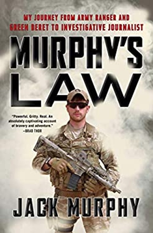 Murphy&rsquo;s Law : My Journey from Army Ranger and Green Beret to Inv
