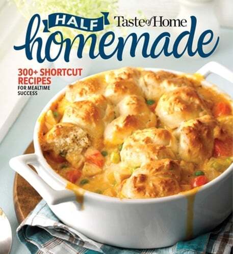 Taste of Home Half Homemade: 300+ Shortcut Recipes for Dinnertime Success!: Used
